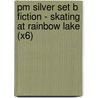 Pm Silver Set B Fiction - Skating At Rainbow Lake (X6) door Annette Smith