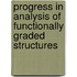 Progress In Analysis Of Functionally Graded Structures