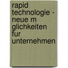Rapid Technologie - Neue M Glichkeiten Fur Unternehmen by Carina G. Rtner