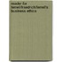 Reader For Ferrell/Fraedrich/Ferrell's Business Ethics