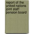 Report Of The United Nations Joint Staff Pension Board