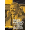 Richard Wainwright, The Liberals And Liberal Democrats by Matt Cole