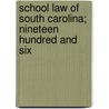 School Law Of South Carolina; Nineteen Hundred And Six door South Carolina
