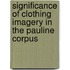 Significance Of Clothing Imagery In The Pauline Corpus