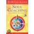 Soul Coaching: 28 Days To Discover Your Authentic Self