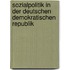 Sozialpolitik In Der Deutschen Demokratischen Republik