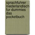 Sprachfuhrer Niederlandisch Fur Dummies Das Pocketbuch