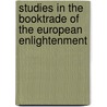 Studies in the Booktrade of the European Enlightenment door Giles Barber
