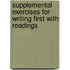 Supplemental Exercises for Writing First With Readings