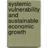 Systemic Vulnerability And Sustainable Economic Growth