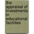 The Appraisal Of Investments In Educational Facilities