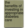 The Benefits Of Investing In Appropriate Diabetes Care door Hans Krueger