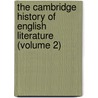 The Cambridge History Of English Literature (Volume 2) door Sir Adolphus William Ward