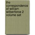 The Correspondence Of William Wilberforce 2 Volume Set