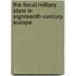 The Fiscal Military State In Eighteenth-Century Europe