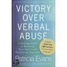 The Verbally Abusive Relationship Recovery And Renewal door Patricia Evans
