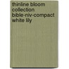 Thinline Bloom Collection Bible-Niv-Compact White Lily door Zondervan Publishing
