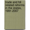 Trade And Fdi Related Reforms In The States, 1991-2007 door Gitanjali Sen