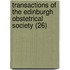 Transactions Of The Edinburgh Obstetrical Society (26)