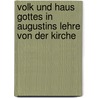 Volk und Haus Gottes in Augustins Lehre von der Kirche door Joseph Ratzinger