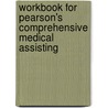 Workbook For Pearson's Comprehensive Medical Assisting door Nina Beaman