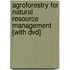 Agroforestry For Natural Resource Management [with Dvd]