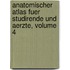 Anatomischer Atlas Fuer Studirende Und Aerzte, Volume 4