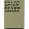 Annual Report - Illinois State Bee-Keepers' Association door Unknown Author