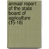 Annual Report Of The State Board Of Agriculture (15-16)