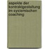 Aspekte Der Kontraktgestaltung Im Systemischen Coaching