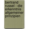Bertrand Russel - Die Erkenntnis Allgemeiner Prinzipien door Ines Heuschkel