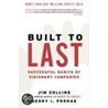 Built To Last: Successful Habits Of Visionary Companies door Jim Collins