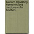Calcium-Regulating Hormones and Cardiovascular Function