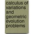 Calculus Of Variations And Geometric Evolution Problems