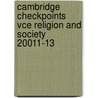 Cambridge Checkpoints Vce Religion And Society 20011-13 door Mary Noseda