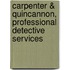 Carpenter & Quincannon, Professional Detective Services