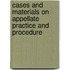 Cases And Materials On Appellate Practice And Procedure