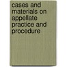 Cases And Materials On Appellate Practice And Procedure door Michael E. Solimine