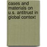 Cases and Materials on U.S. Antitrust in Global Context
