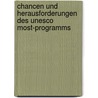 Chancen Und Herausforderungen Des Unesco Most-Programms door Katharina Grimm