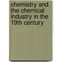 Chemistry And The Chemical Industry In The 19Th Century