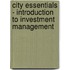 City Essentials - Introduction To Investment Management