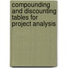 Compounding And Discounting Tables For Project Analysis door Gittinger