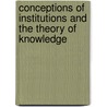 Conceptions Of Institutions And The Theory Of Knowledge by Stanley Taylor