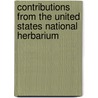 Contributions From The United States National Herbarium door United States National Herbarium
