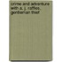 Crime And Adventure With A. J. Raffles, Gentleman Thief