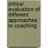 Critical Evaluation Of Different Approaches To Coaching