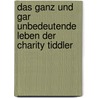 Das ganz und gar unbedeutende Leben der Charity Tiddler door Marie-Aude Murail