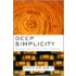 Deep Simplicity: Bringing Order To Chaos And Complexity