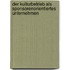 Der Kulturbetrieb Als Sponsorenorientiertes Unternehmen